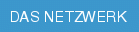Das Netzwerk